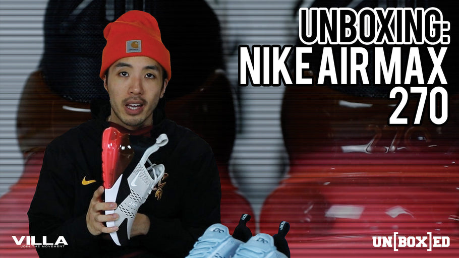 Unboxed | Episode 10: Air Max 270
